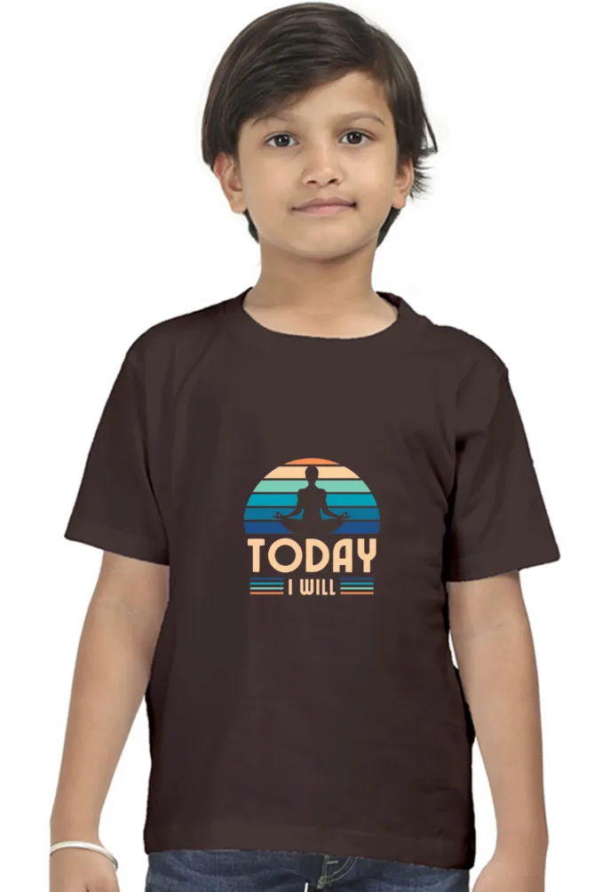 Boys Round Neck Half Sleeve Classic Today I Will