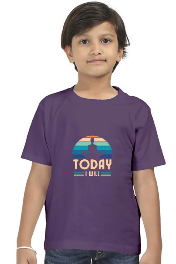 Boys Round Neck Half Sleeve Classic Today I Will