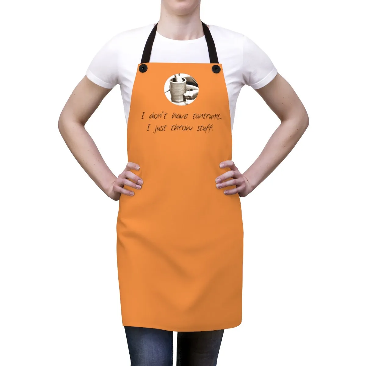 I dont have tantrums Unisex Apron,Gift for Potter/Christmas/Thanksgiving/Birthday/Valentine/Graduation/Promotion/Clay Artist/Housewsrming