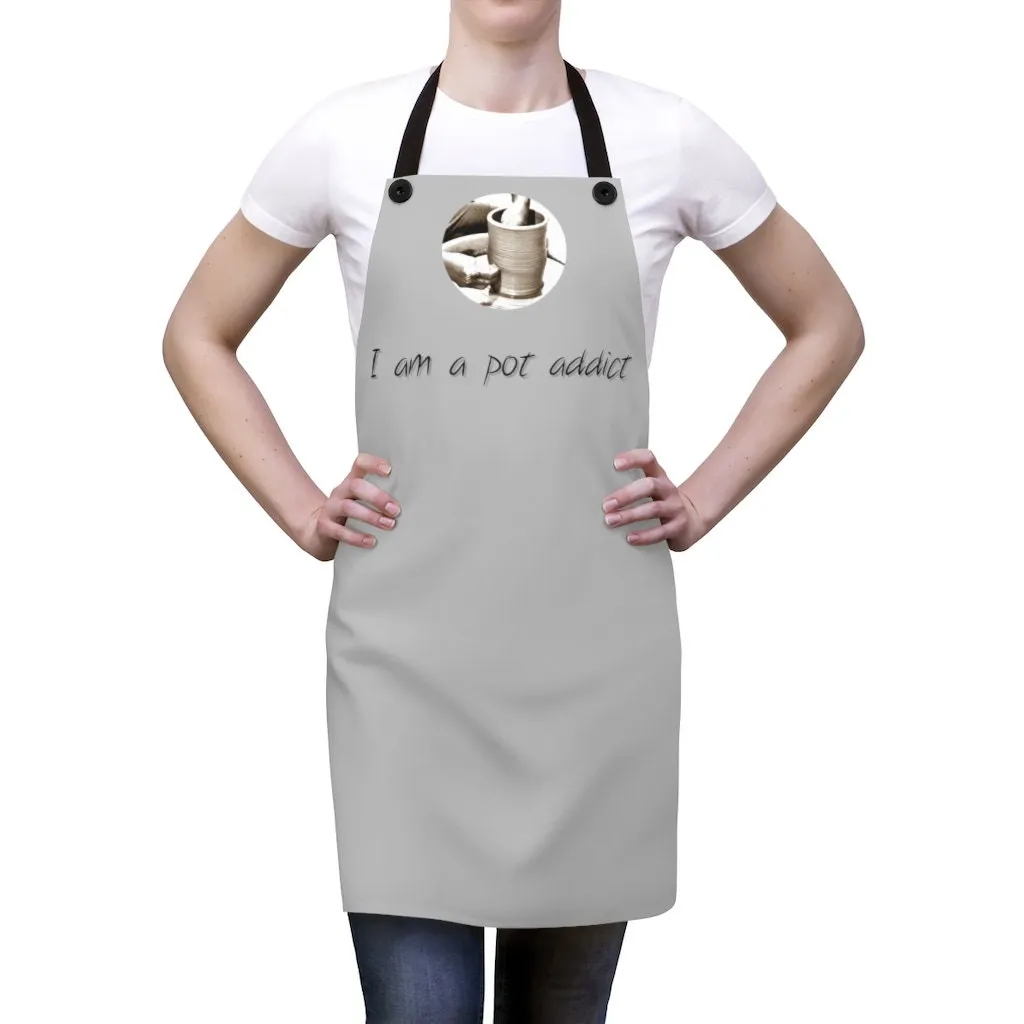 Pot Addict Apron, Pottery Clay Art Studio Printed Apron, Potters,Unisex, Christmas/Thanksgiving/Birthday Gift, Cute Valentine Gift